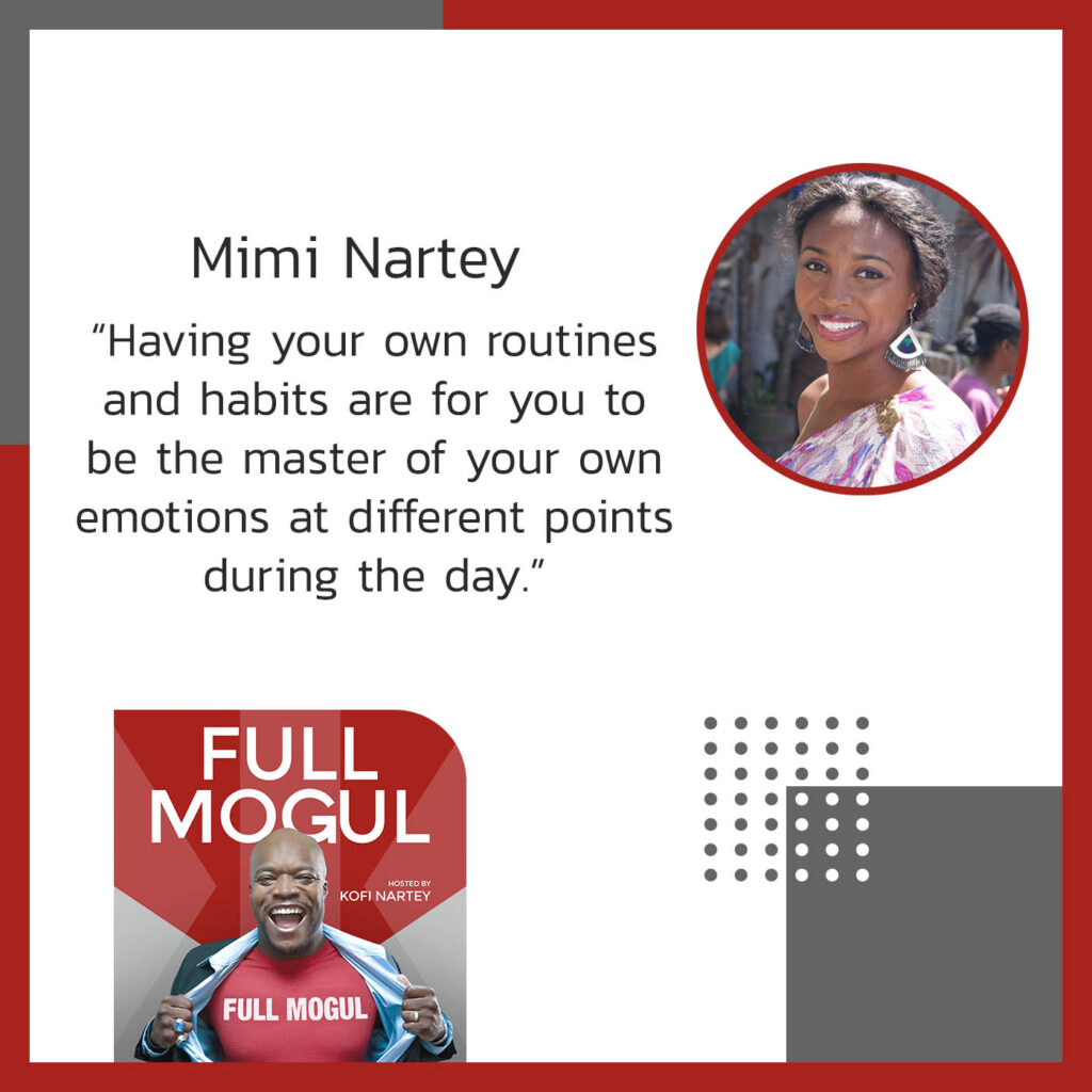 FMKN Mimi Nartey | Daily Routine